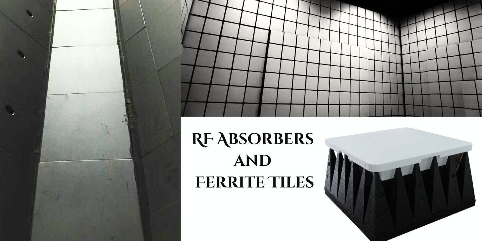 RF Absorber and Ferrite Tiles RF Absorber and Ferrite Tiles