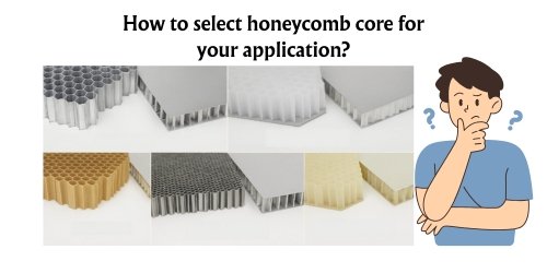 How to select honeycomb core for your application (3)