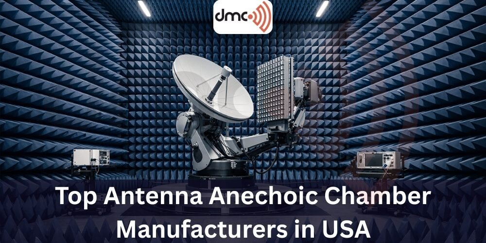 Top Antenna Anechoic Chamber Manufacturers in USA.jpg